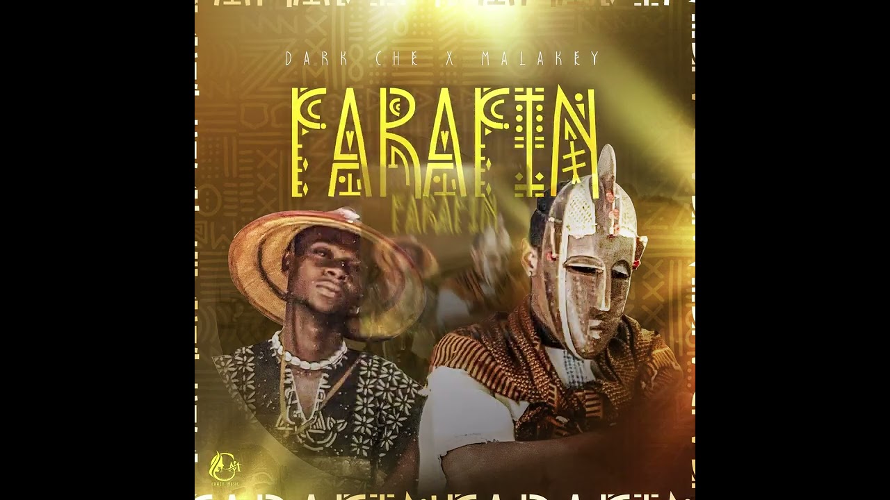 DARK CHE FEAT MALAKEY – FARAFIN (SON OFFICIEL)