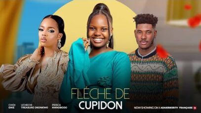 flèche de Cupidon – CHIDI DIKE, Prisca Nwaobodo UCHECHI TREASURE OKONKWO (Adakirikiri) Film tendance