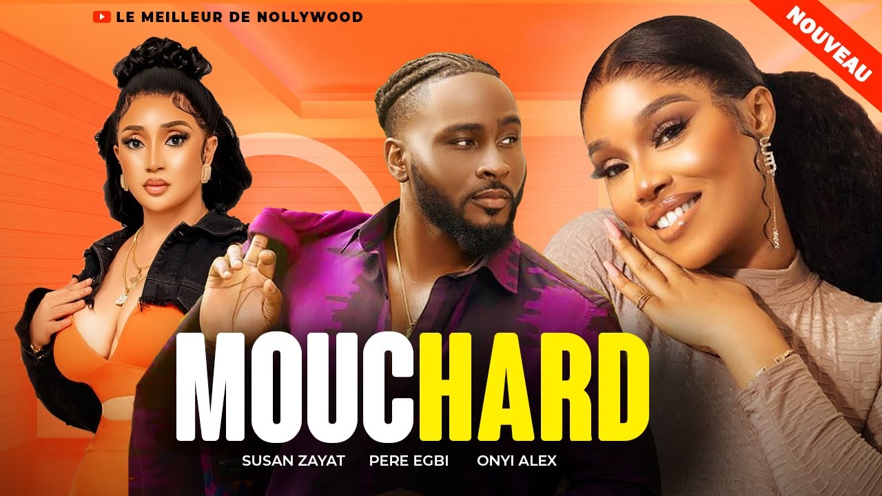 MOUCHARD (Film complet): Films africains | Père Egbi, Onyi Alex et Suzan Zayat – films 2024