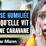 SERVEUSE HUMILIÉE Parce Qu’Elle Vit Dans Une Caravane