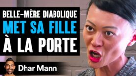 Belle mère diabolique met sa fille a la porte