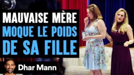 Elle se moque du poids de sa propre fille