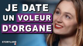 Je Date un Voleur d’Organe