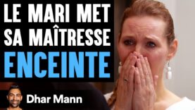 Le marie met enceinte la maitresse
