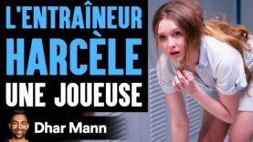 L’entreneure harcele une joueuse