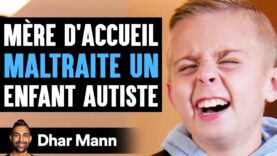 Mere d’acceuil maltraite l’enfants